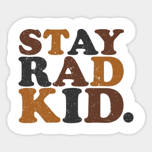 Stay Rad Kid Sticker